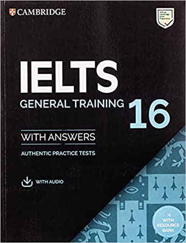 IELTS 16 General Training Student’s Book with Answers with Audio with Resource Bank